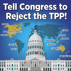 Tell Congress Reject the TPP