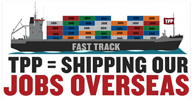 TPP Equals Shipping Jobs Overseas